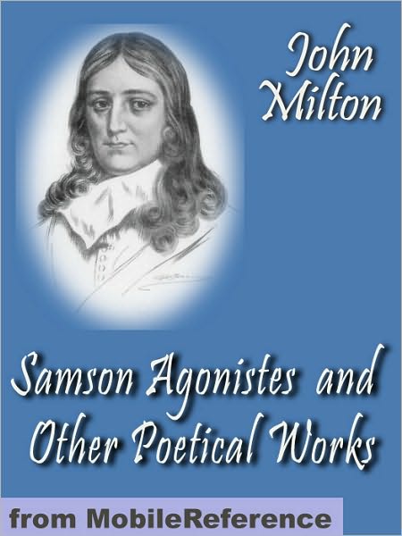 Samson Agonistes and other poetical works