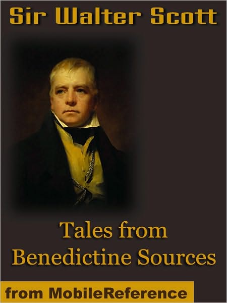 Tales from the Benedictine Sources : The Abbot and The Monastery