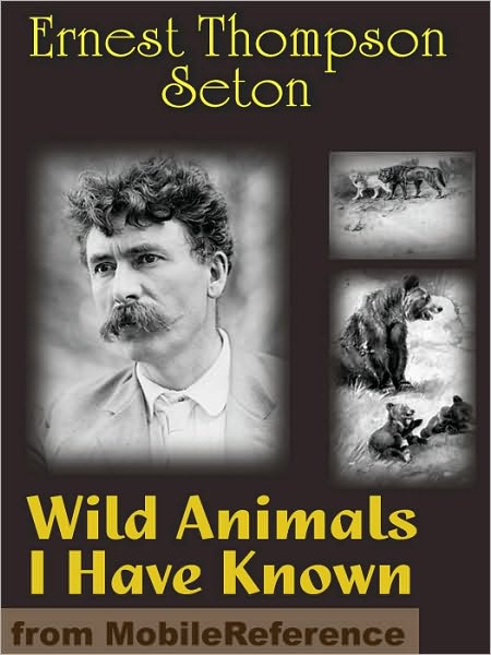 Wild Animals I Have Known