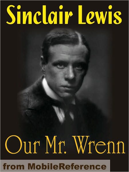 Our Mr. Wrenn. : The Romantic Adventures of a Gentle Man