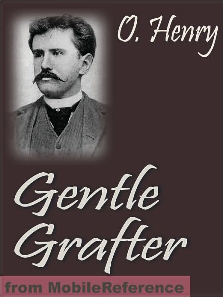 Gentle Grafter. ILLUSTRATED.