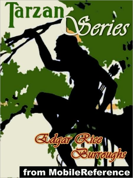 Tarzan Series : (9 novels). Incl: Tarzan of the Apes, The Return of Tarzan, The Beasts of Tarzan, The Son of Tarzan, Tarzan the Untamed, Tarzan the Terrible & more