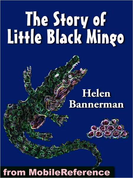 The Story of Little Black Mingo. ILLUSTRATED