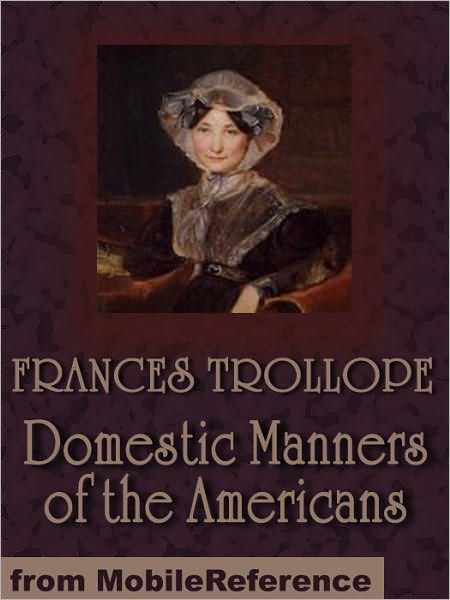 Domestic Manners of the Americans