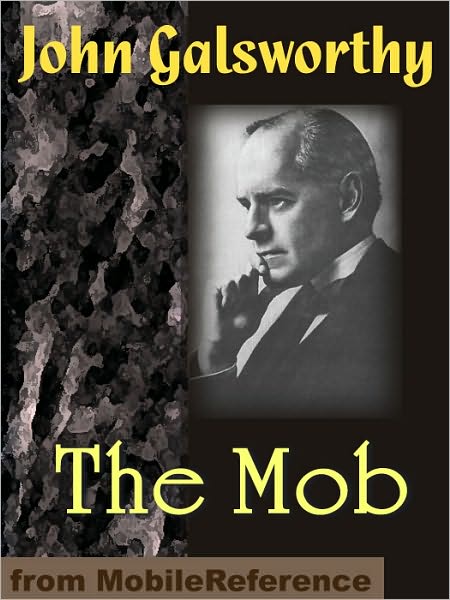 The Mob: A Play in Four Acts