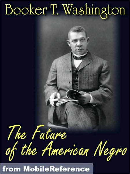 The Future of the American Negro