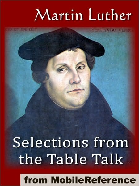 Selections from the Table Talk : Introduction by Professor Henry Morley