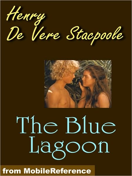 The Blue Lagoon: A Romance