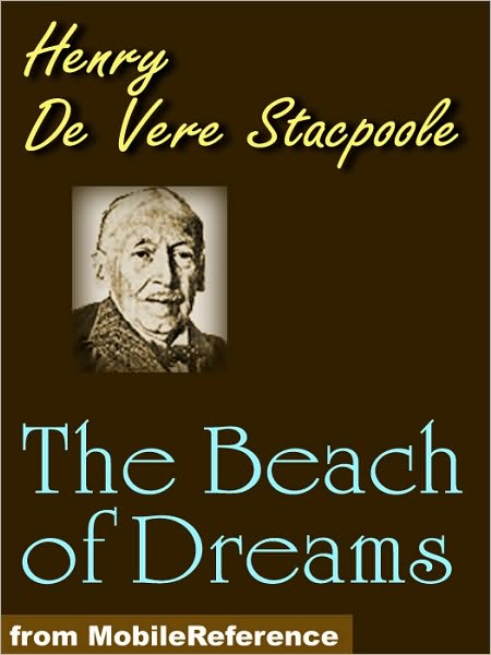 The Beach of Dreams: A Story of the True World