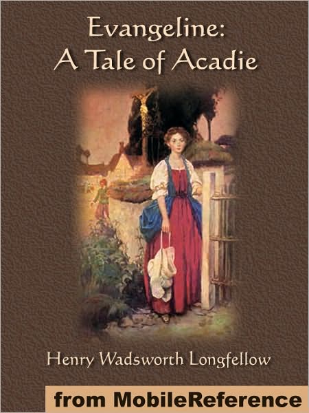 Evangeline: A Tale of Acadie
