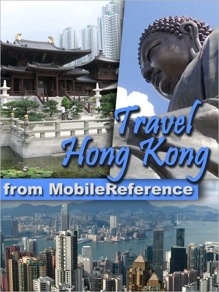 Travel Hong Kong: Illustrated Guide, Phrasebook and Maps