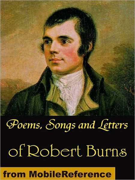 Poems, Songs and Letters of Robert Burns