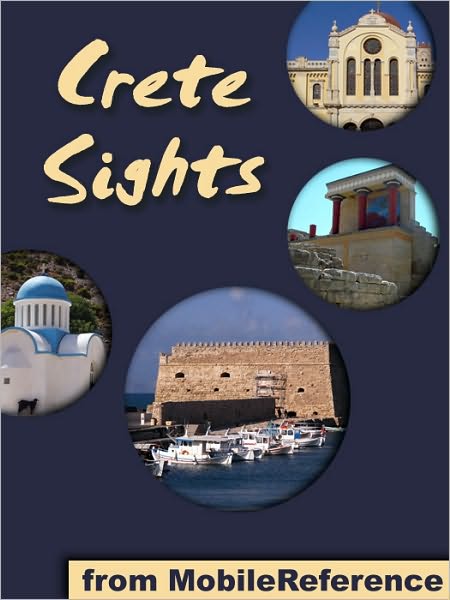 Crete Sights: a travel guide to the top 20 attractions and beaches in Crete, Greece