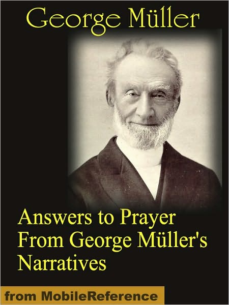 Answers to Prayer From George Müller's Narratives