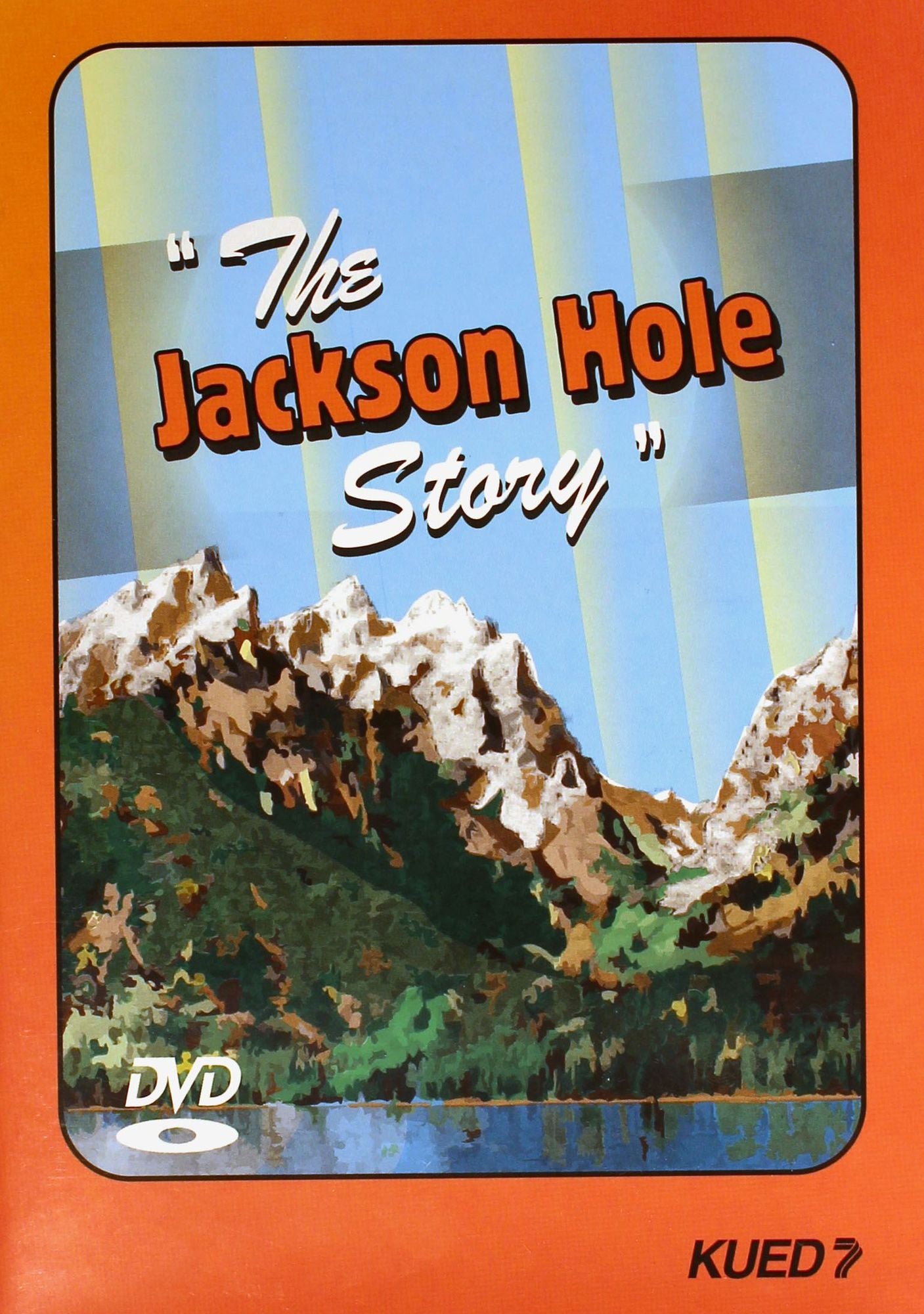 The Jackson Hole Story