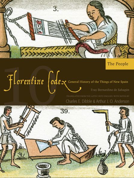 Florentine Codex: Book 10: Book 10: The People