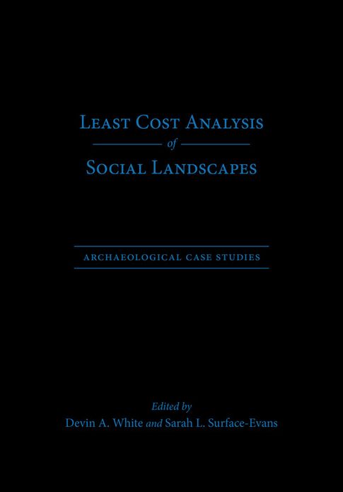 Least Cost Analysis of Social Landscapes: Archaeological Case Studies
