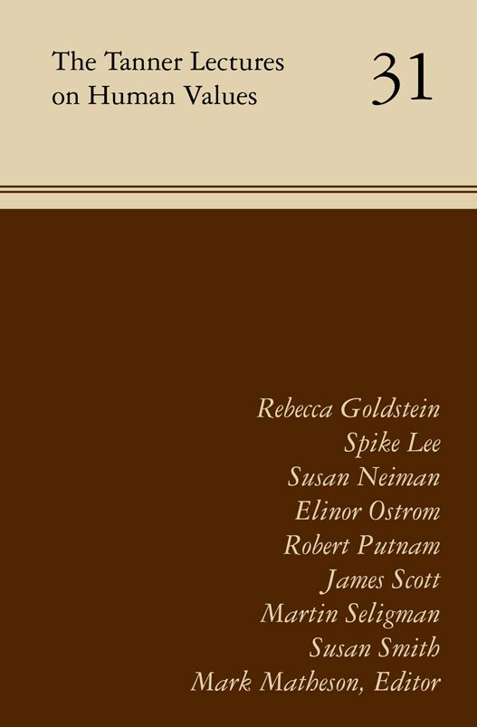 The Tanner Lectures on Human Values: Volume 31