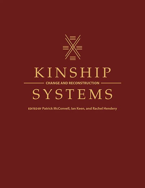 Kinship Systems: Change and Reconstruction