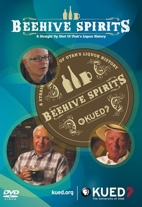 Beehive Spirits: A Straight up Shot of Utah's Liquor History