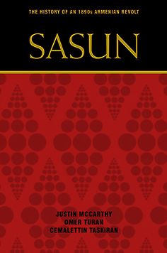 Sasun: The History of an 1890s Armenian Revolt
