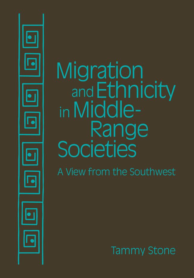 Migration and Ethnicity in Middle Range Societies: A View from the Southwest