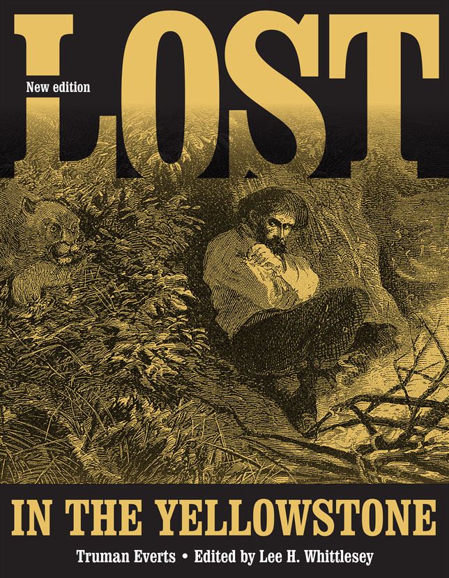 Lost in the Yellowstone: "Thirty-Seven Days of Peril" and a Handwritten Account of Being Lost