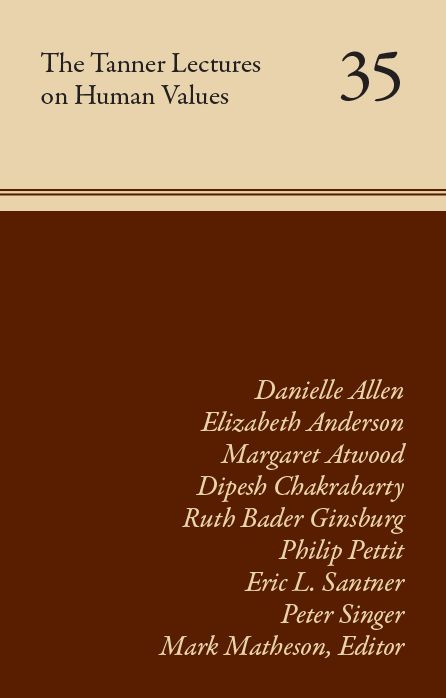 The Tanner Lectures on Human Values: Volume 35