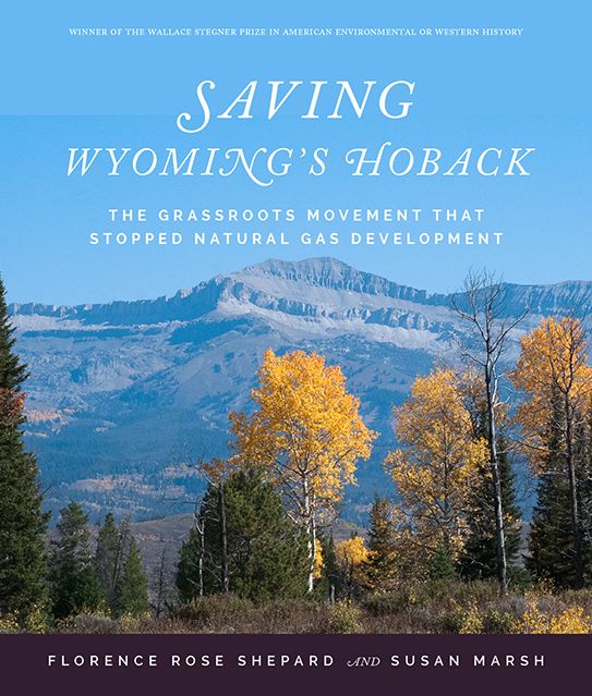Saving Wyoming's Hoback: The Grassroots Movement that Stopped Natural Gas Development