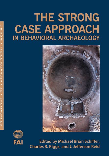 The Strong Case Approach in Behavioral Archaeology
