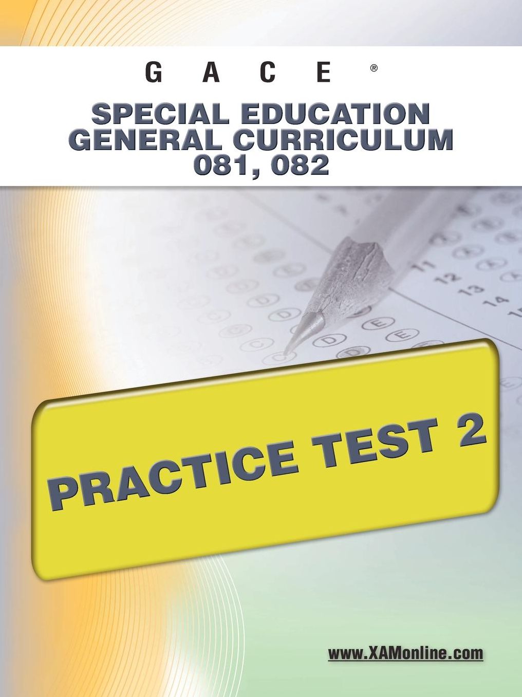 GACE Special Education General Curriculum 081, 082 Practice Test 2