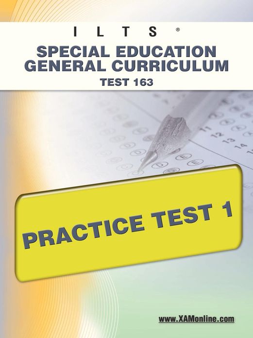 ICTS Special Education General Curriculum Test 163 Practice Test 1
