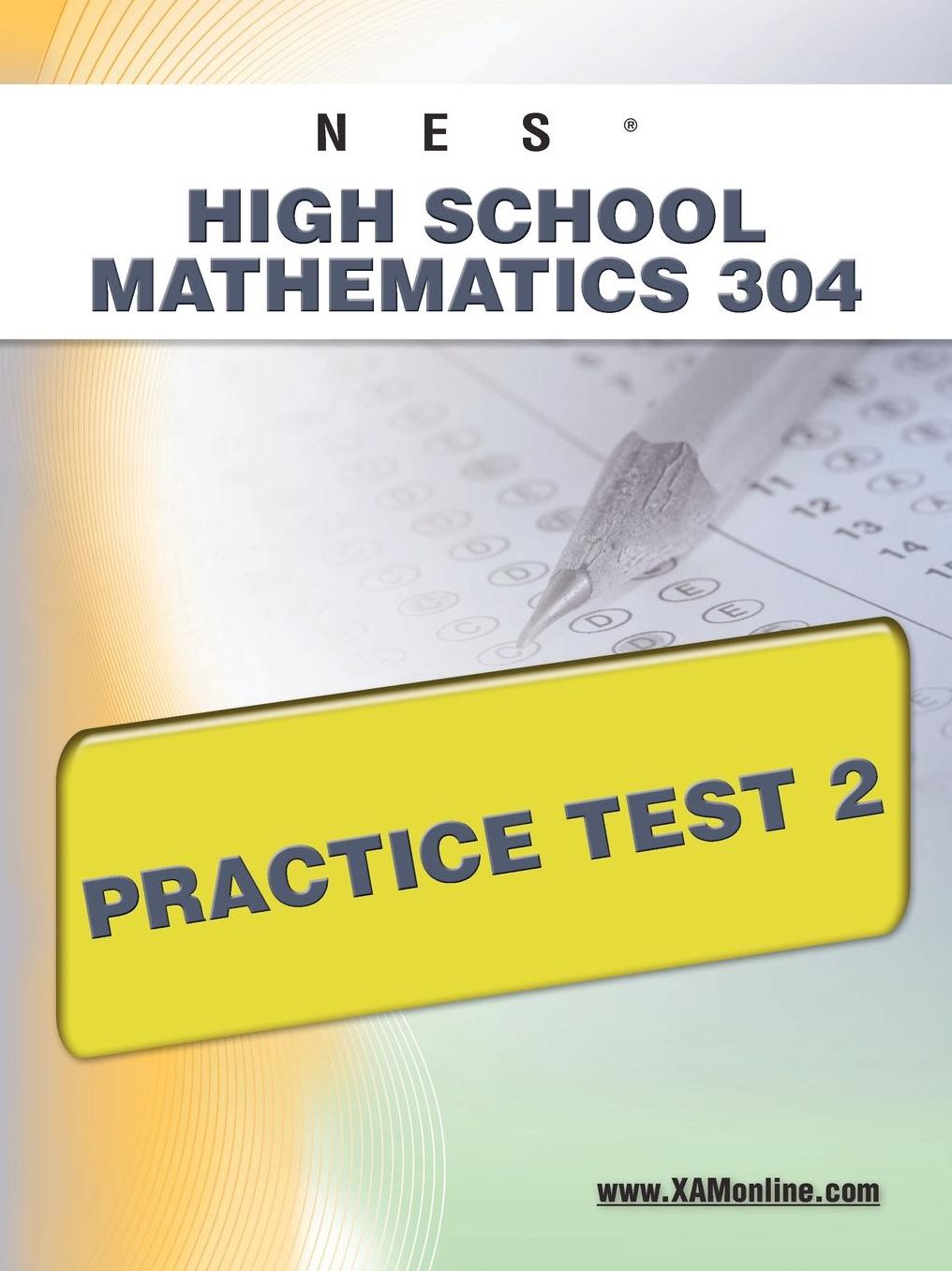 NES High School Mathematics 304 Practice Test 2