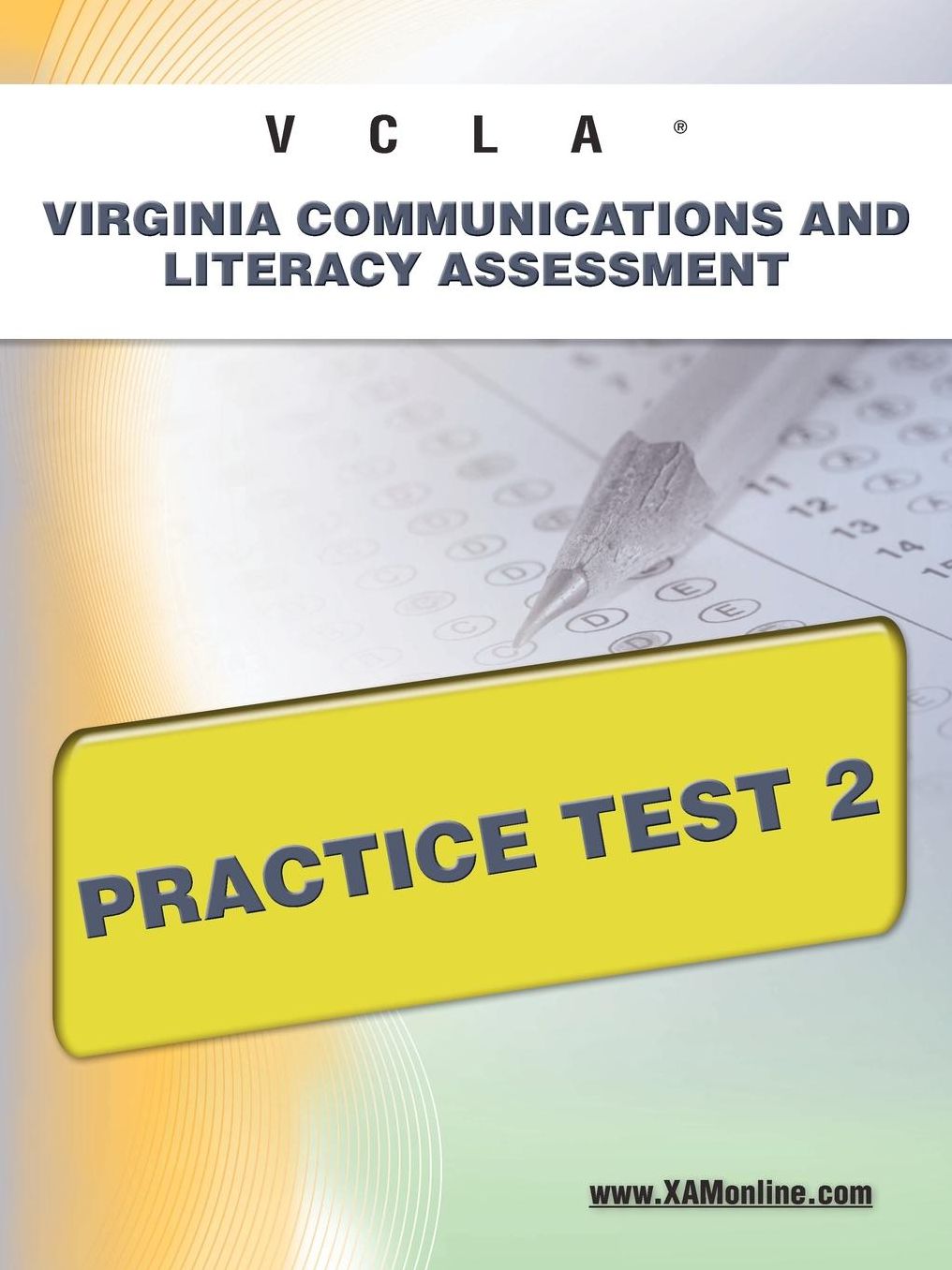 VCLA Virginia Communication and Literacy AssessmentPractice Test 2