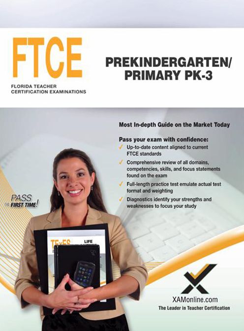 FTCE Prekindergarten / Primary PK-3 : Florida Teacher Certification Examinations