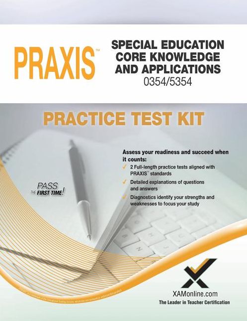 Praxis Praxis Special Education Core Knowledge and Applications 0354/5354 Practice Test Kit