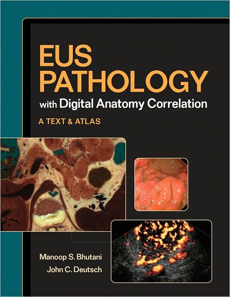 EUS Pathology with Digital Anatomy Correlation: Textbook and Atlas