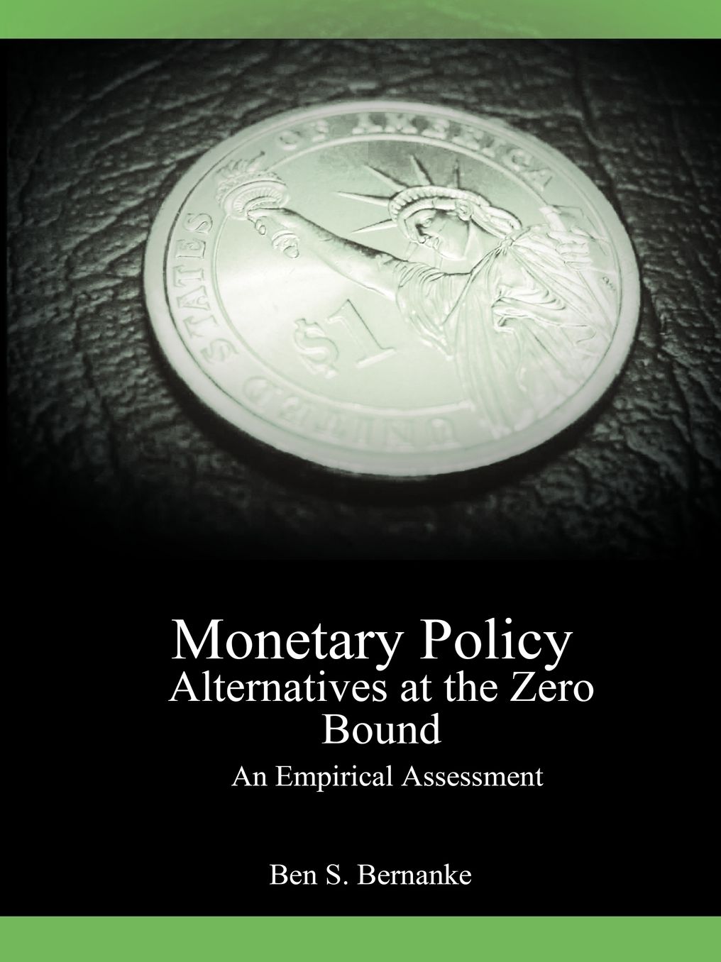 Monetary Policy Alternatives At The Zero Bound