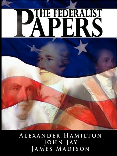 The Federalist Papers