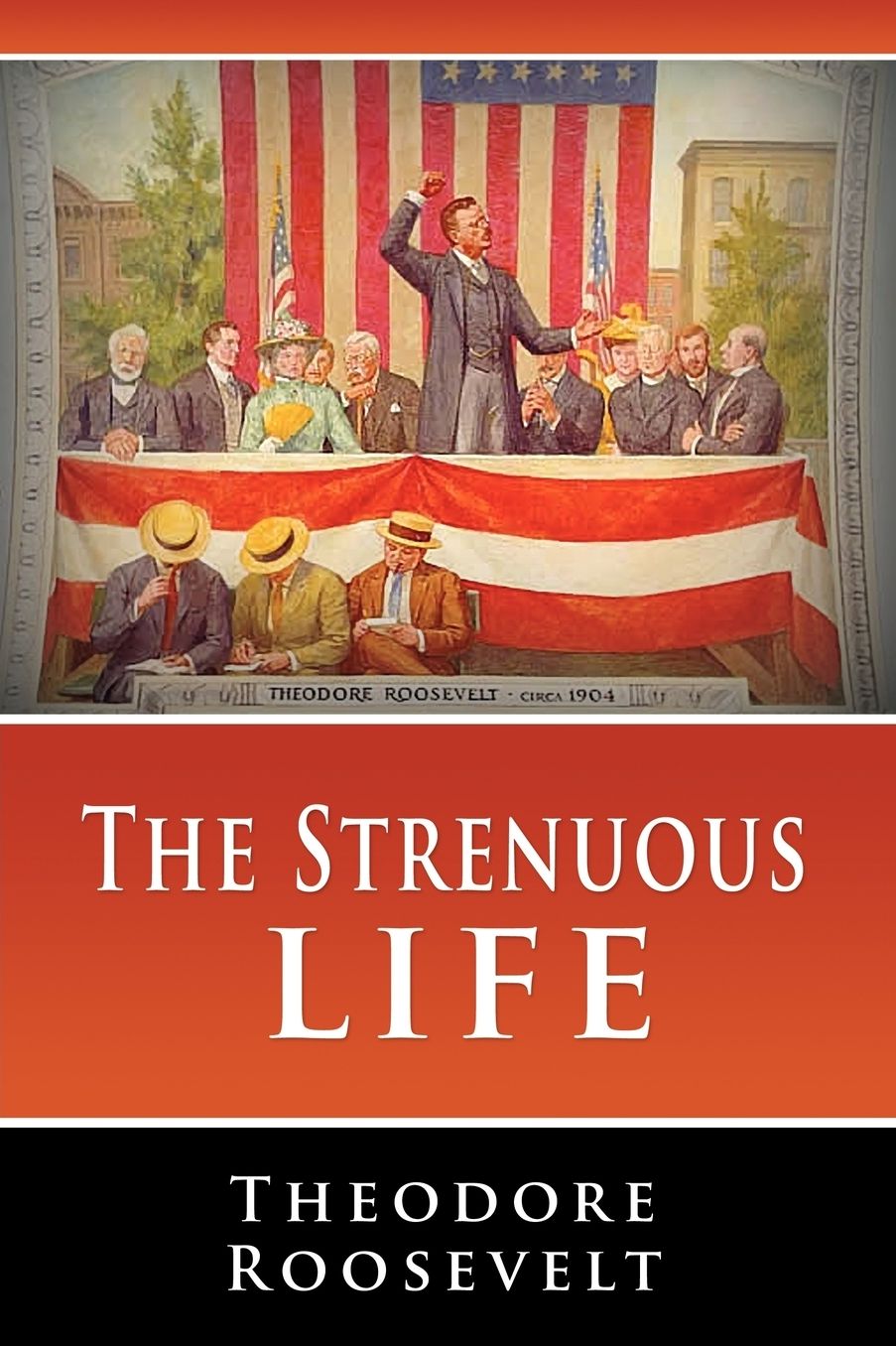 The Strenuous Life
