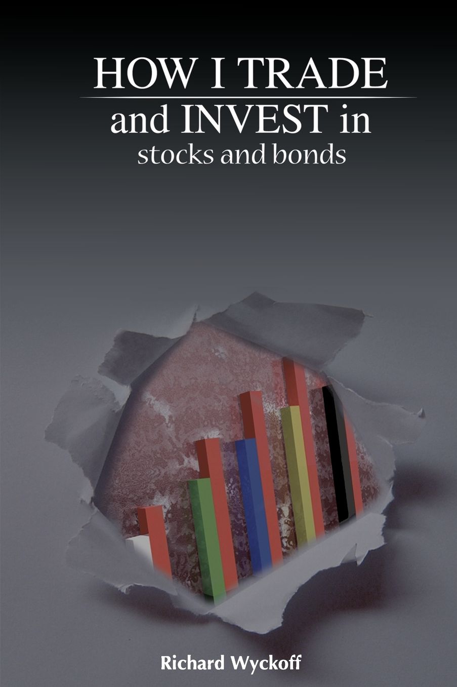 How I Trade And Invest In Stocks And Bonds