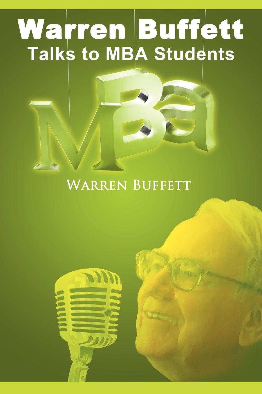 Warren Buffett Talks To MBA Students