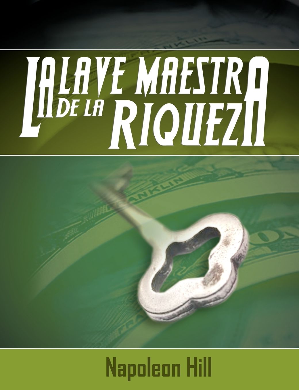 La Llave Maestra De La Riqueza