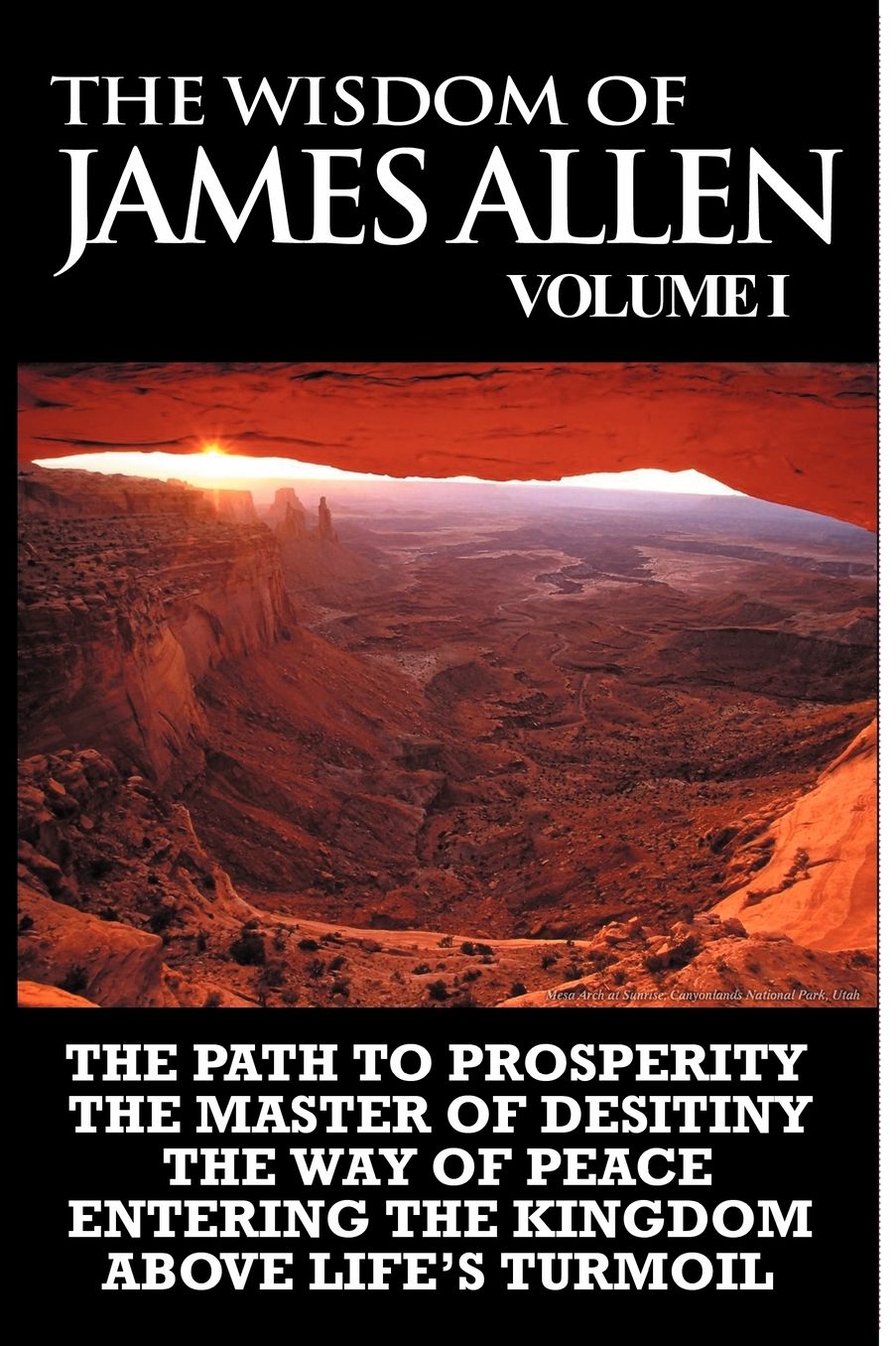 The Wisdom Of James Allen I