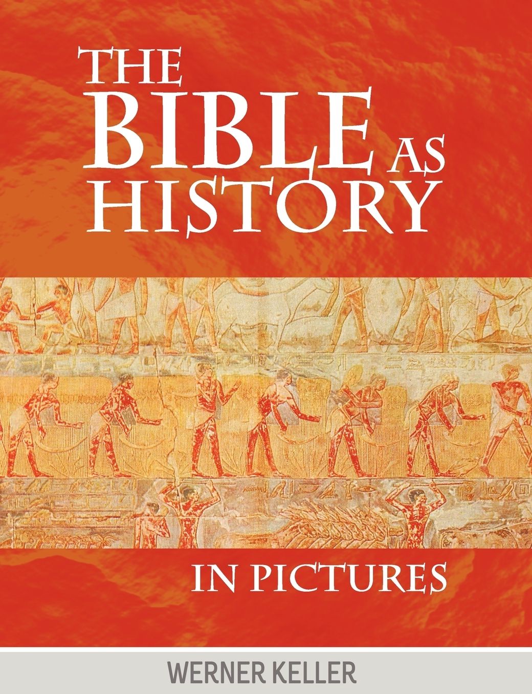 The Bible As History In Pictures