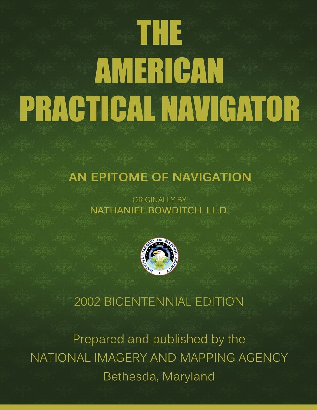 The American Practical Navigator: Bowditch