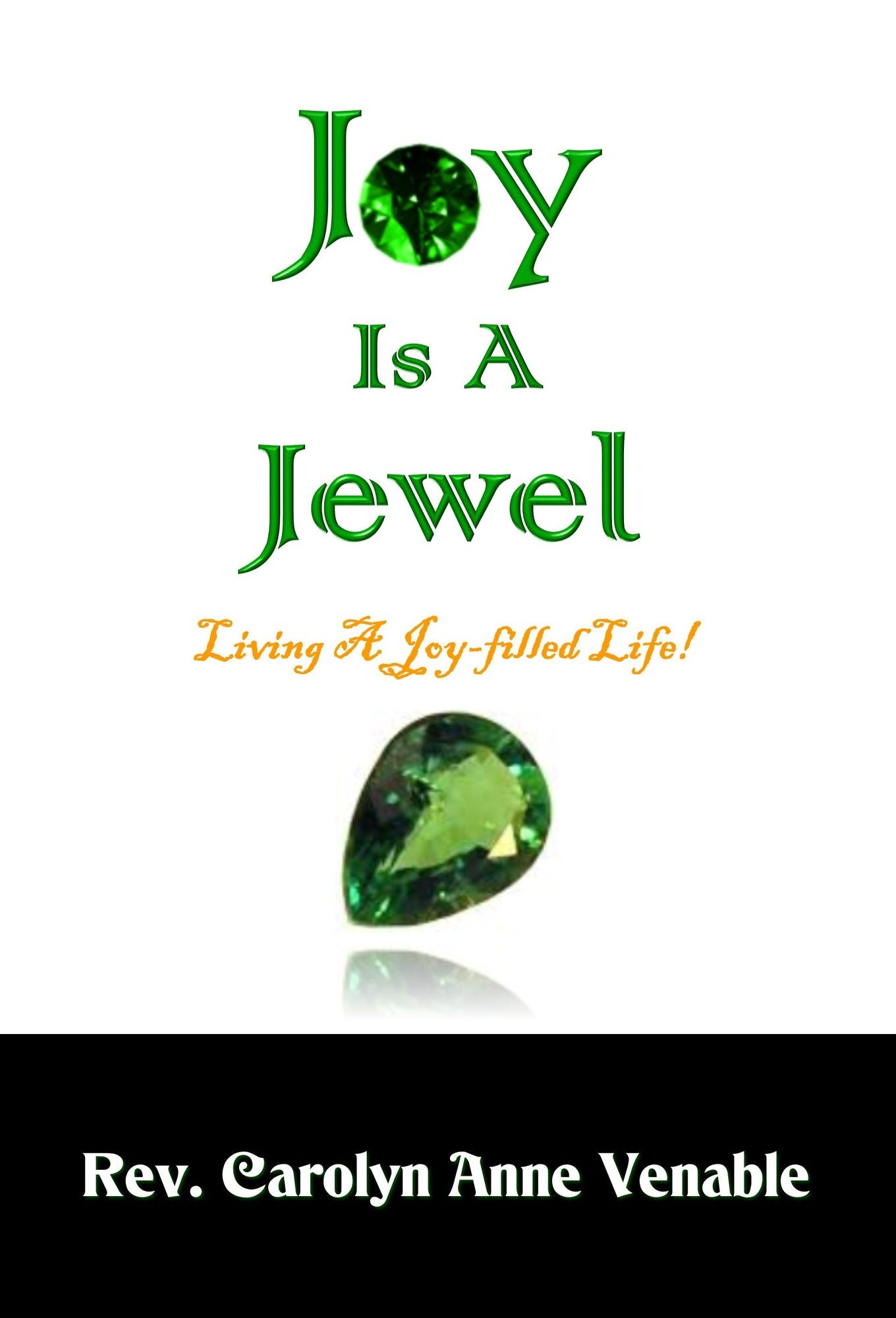 Joy Is a Jewel: Living a Joy-Filled Life!