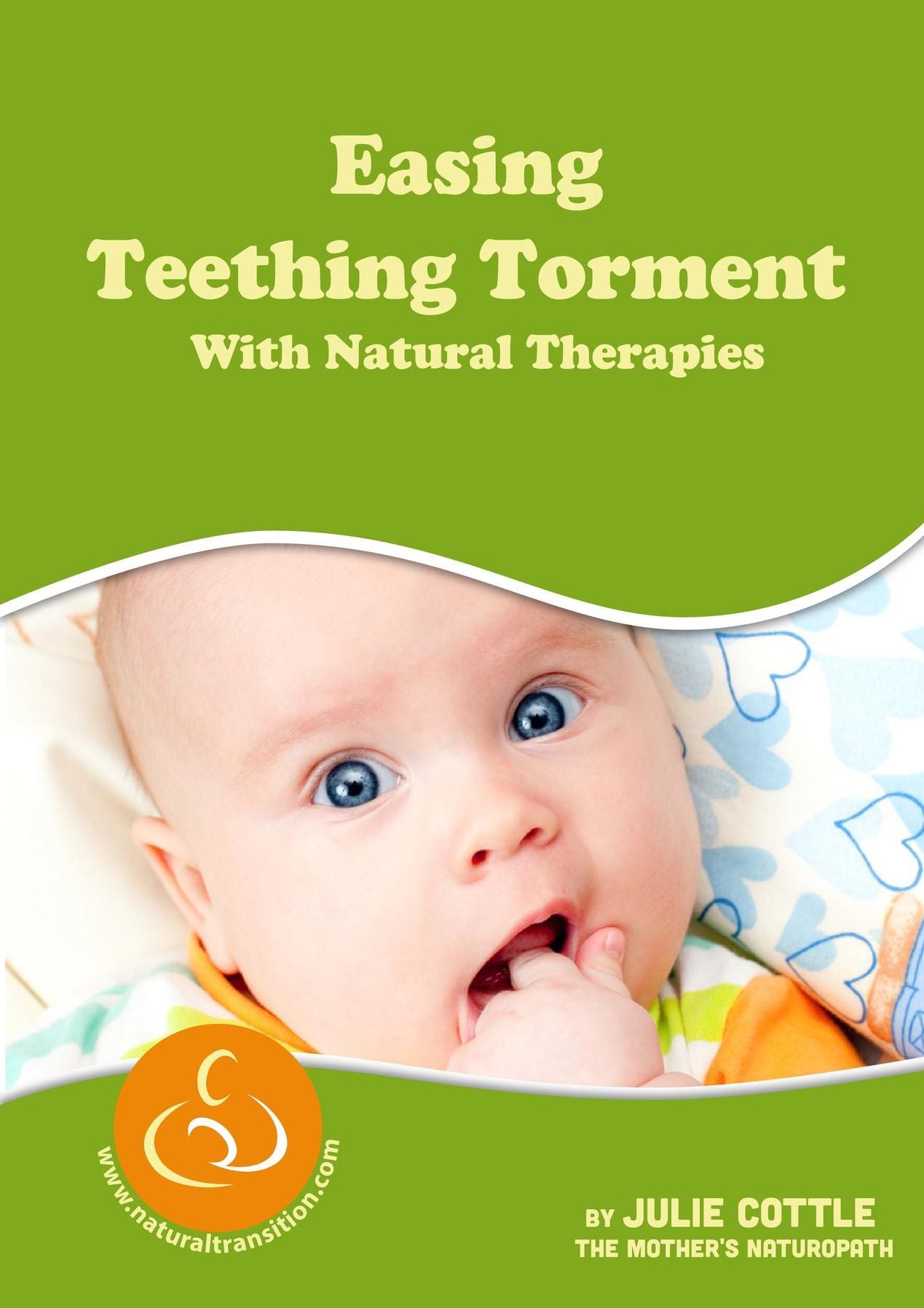 Easing Teething Torment With Natural Therapies