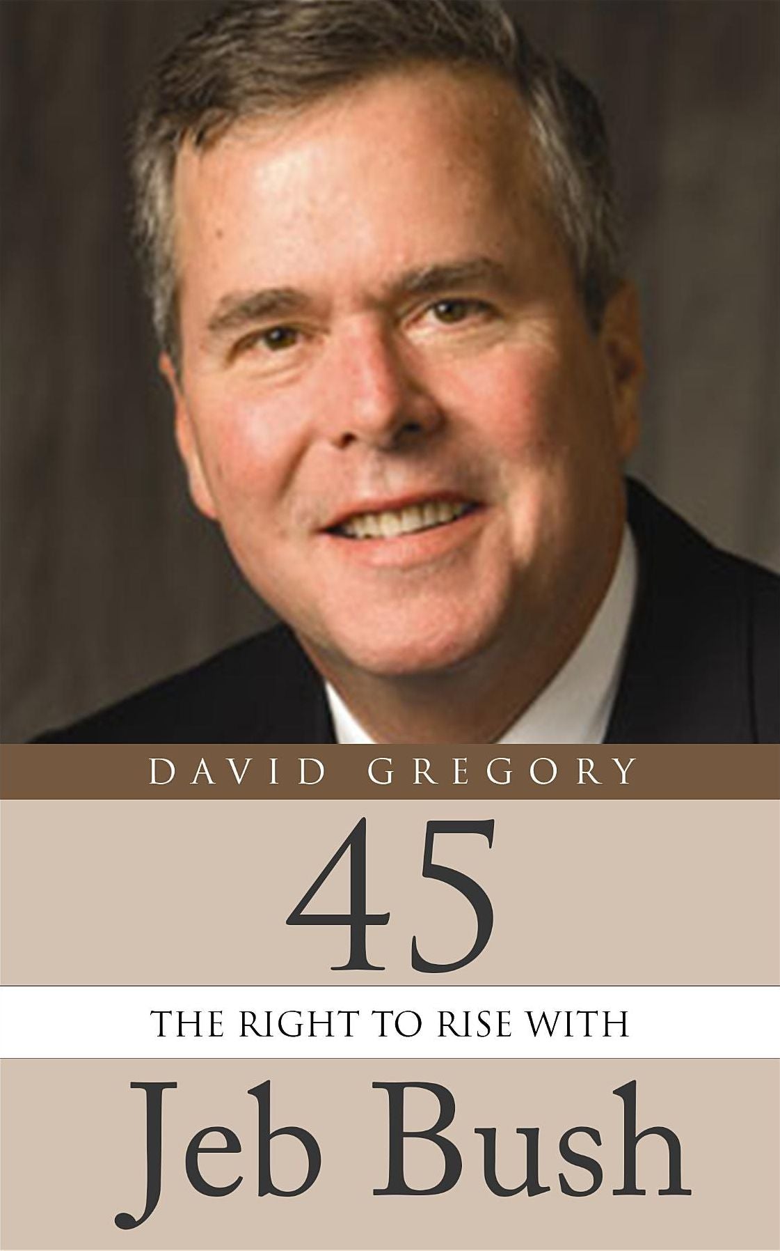45: The Right To Rise With Jeb Bush