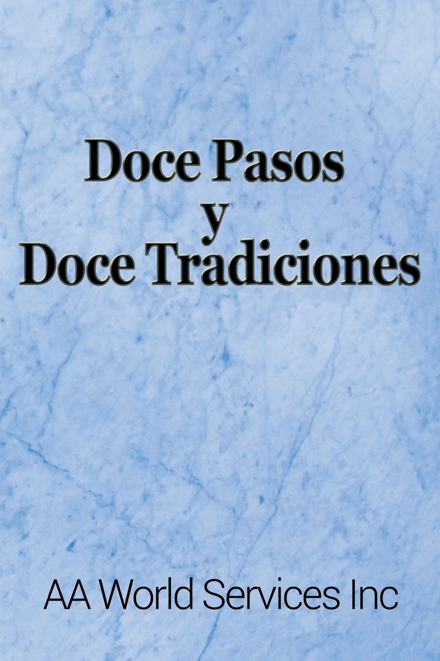 Doce Pasos y Doce Tradiciones
